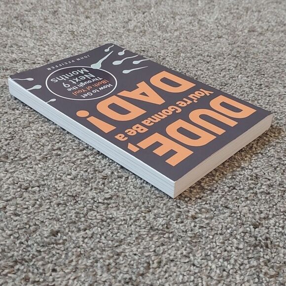 Dude,‎ You're Gonna Be a Dad! Paperback Book - Picture 6 of 7